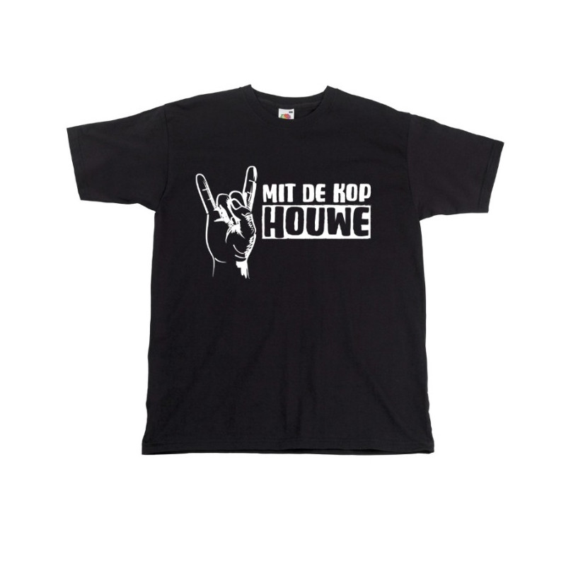 T-shirt 'Mit de kop houwe'